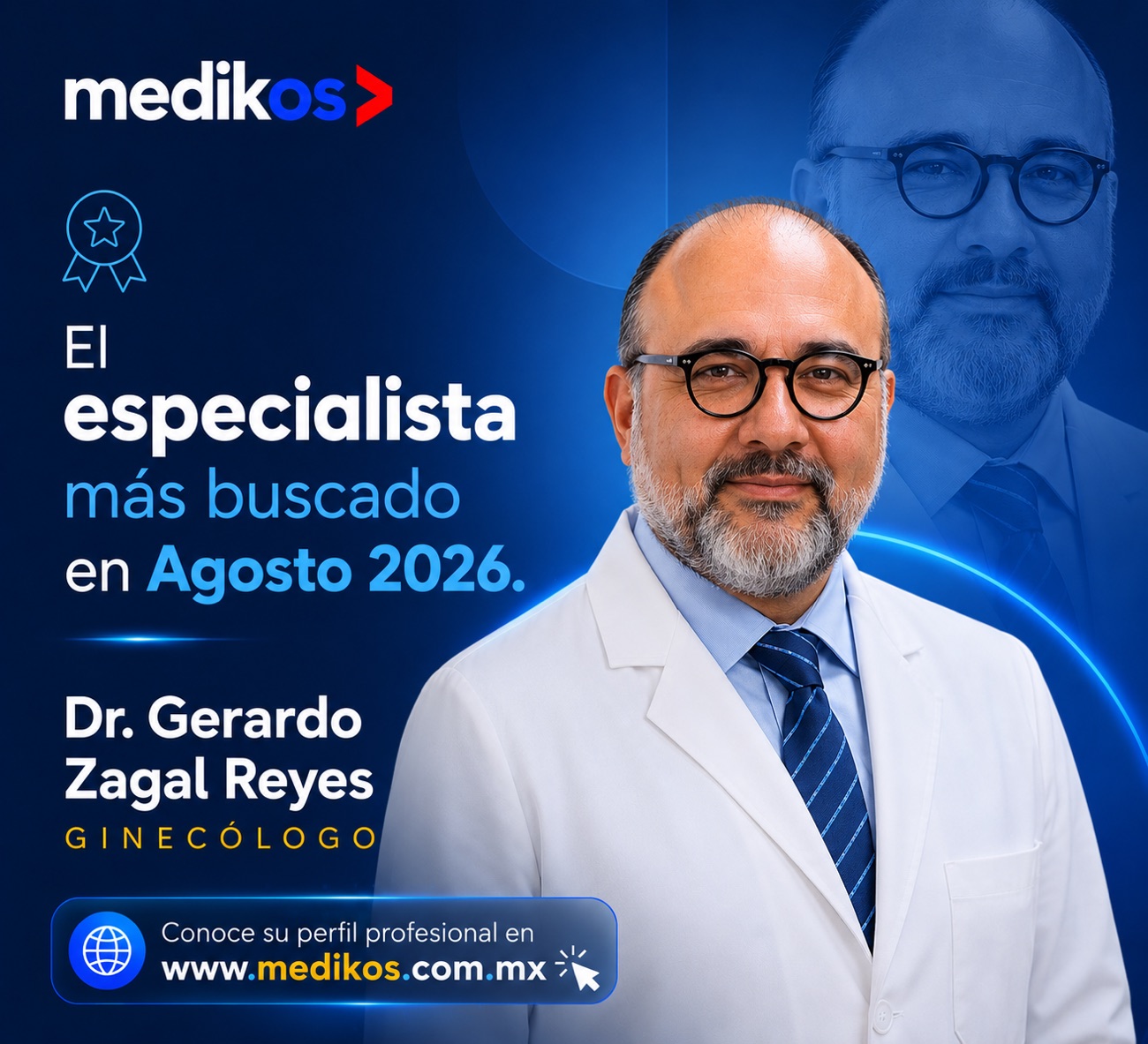 Dr. Gerardo Zagal Reyes, ginecólogo destacado como especialista más buscado en Medikos